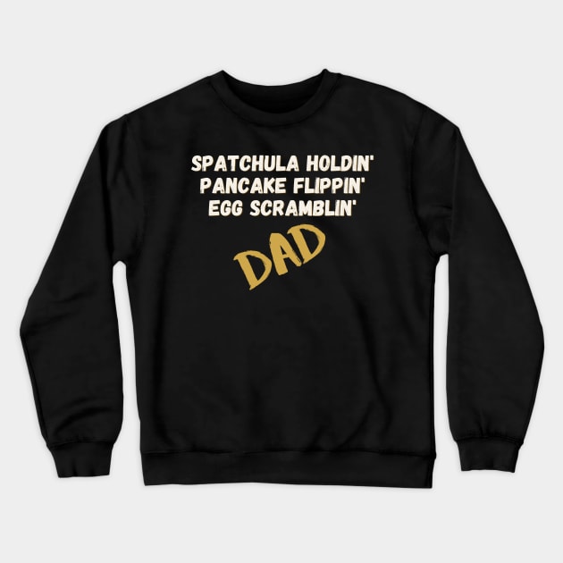 Breakfast Dad - Spatula, Eggs, and Pancakes Crewneck Sweatshirt by Zen Goat 